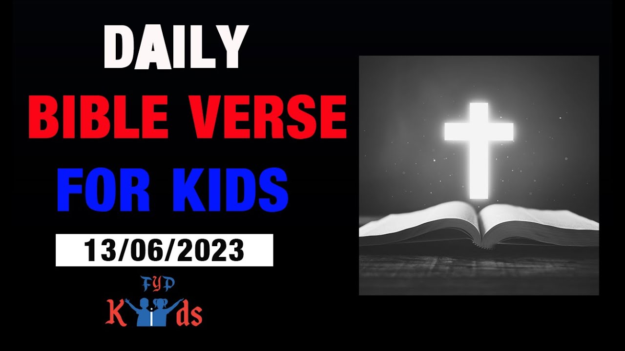 Daily Bible Verse for Kids: Romans 8:28 13th June 2023!