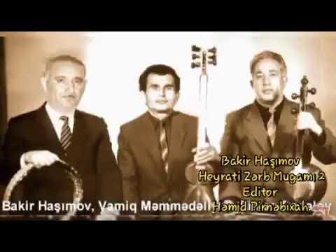 Bakir Haşımov - Heyrati Zərb Mugamı 2