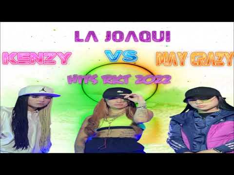😈 LA JOAQUI VS KENZY VS MAY CRAZY 😈 #DJKILLAH , HITS 2022 #rkt