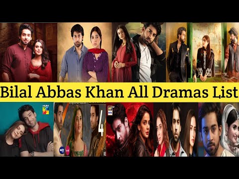 Bilal Abbas All Drams List ||Top 18 Bilal Abbas Pakistani Dramas||Bilal Abbas All Dramas||Five Drama