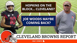 DeAndre Hopkins Reunion With Deshaun Watson? Browns Rumors + Joe Woods Possibly Returning For 2023?