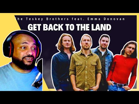 FIRST TIME REACTING TO | The Teskey Brothers feat. Emma Donovan - Get Back To The Land