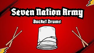 Seven Nation Army | Bucket Drumming Play Along | Steady Beat Seven Nation Army | Bucket Drumming Play Along | Steady Beat