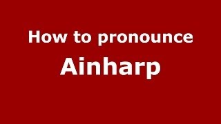 How to pronounce Ainharp