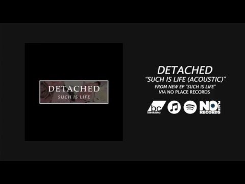 Detached - Such Is Life (Acoustic)