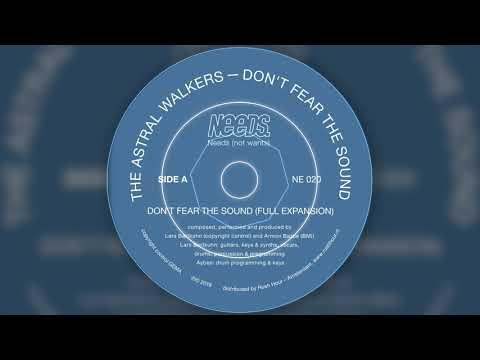 The Astral Walkers - Don't Fear The Sound