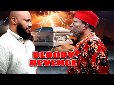 BLOODY REVENGE | YUL EDOCHIE | KANAYO O. KANAYO | LATEST NOLLYWOOD MOVIES 2025