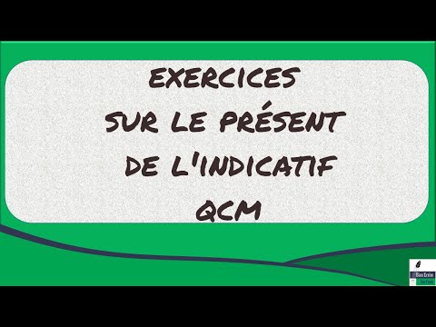 Présent de l'indicatif : exercices