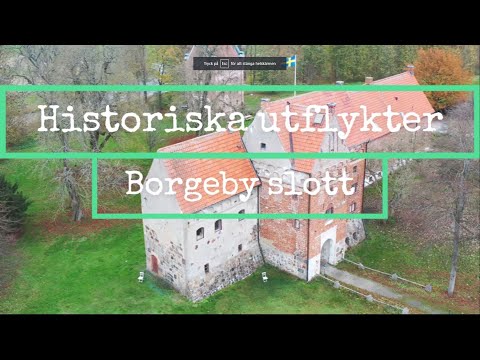 Historiska Utflykter - Borgeby Slott
