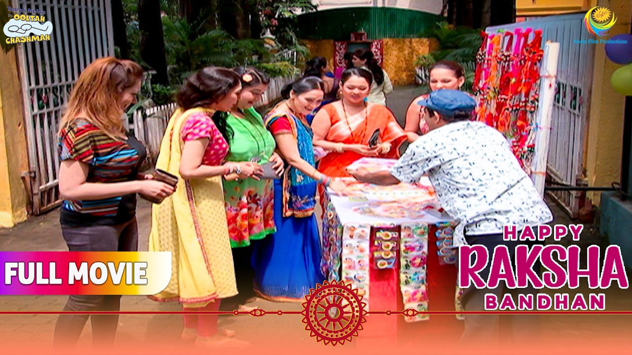 राखी खरीदने Abdul Ki Dukaan Pahunchi महिला मंडली ! | FULL MOVIE | Taarak Mehta Ka Ooltah Chashmah