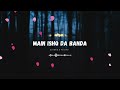 Main Ishq Da Banda Tu Ishq Da Malik Ishq Da Saagar Superhit Sufi Song Trendingvideo