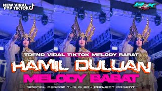 Download lagu DJ HAMIL DULUAN X MELODY BABAT BABAT VIRAL TIKTOK‼️PARTY FUL BASS COCOK BUAT KARNAVAL 2026 mp3