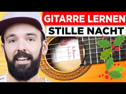 Gitarre lernen – Stille Nacht – sehr einfach & auf Deutsch