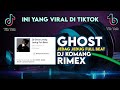 Download Lagu Dj Ghost Jedag Jedug Full Beat Viral Tiktok Terbaru 2022 Dj Komang Rimex  Dj Ghost Full Beat Viral Mp3 Free