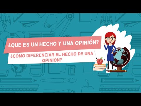 ¿Que es un hecho y una opinión?, ¿Cómo diferenciar el hecho de una opinión?