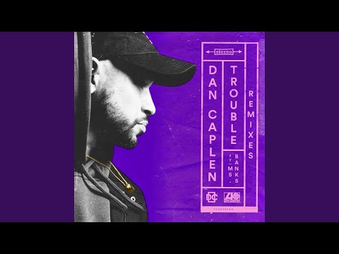 Trouble (feat. Ms Banks) (Calyx & TeeBee Remix)