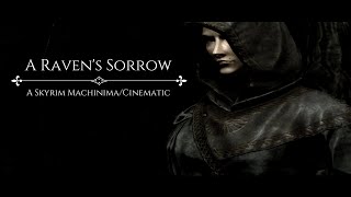 A Raven's Sorrow - A Skyrim Machinima_Cinematic