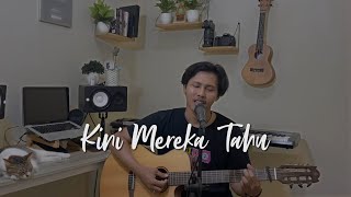 Download lagu Kini Mereka Tahu - Bernadya (cover) mp3
