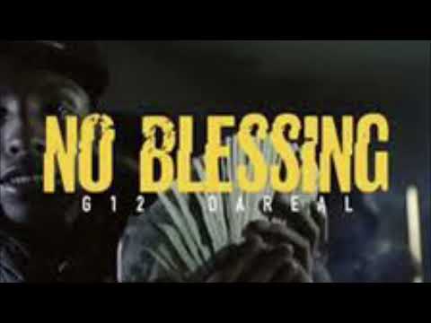 G12 Zah x DaRealDeeko - No Blessings