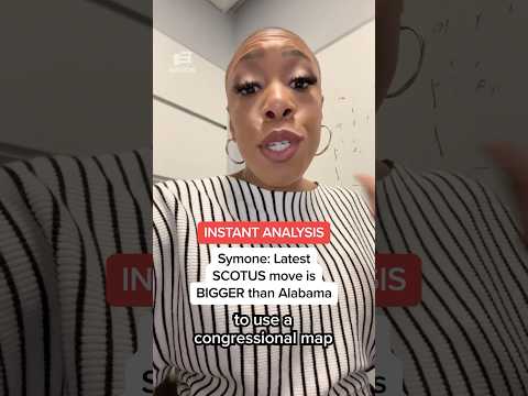INSTANT ANALYSIS from Symone: Latest SCOTUS move is BIGGER than Alabama