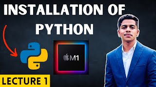 Installation of Python on Macbook Air M1 | VS Code Installation | Lecture -1