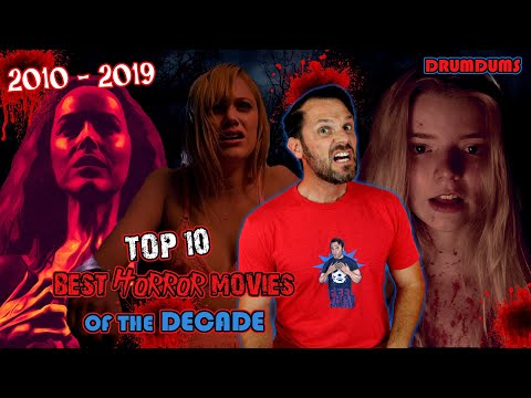 Top 10 BEST HORROR Movies of the Decade (Happy 2020 Everyone!)