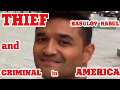 USA THIEF CRIMINAL bastard   RASULOV RASUL     #thief   #swindler