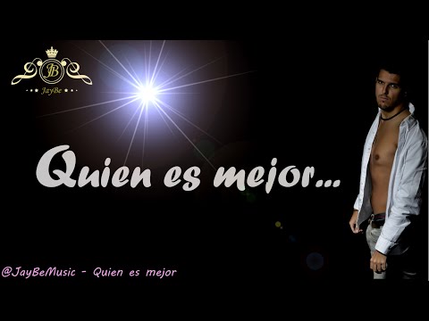 JayBe - Quien Es Mejor ( Official Lyric Video ) @JayBeMusic