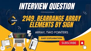 YouTube video '2149. Rearrange Array Elements by Sign | 2 Pointers | Brute | Optimal | Leetcode'