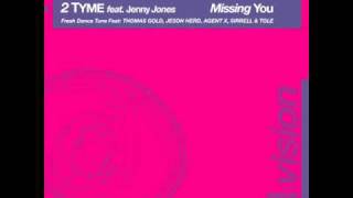 2 Tyme - Missing you ft Jennyfer Jones (Jason Herd Mix)