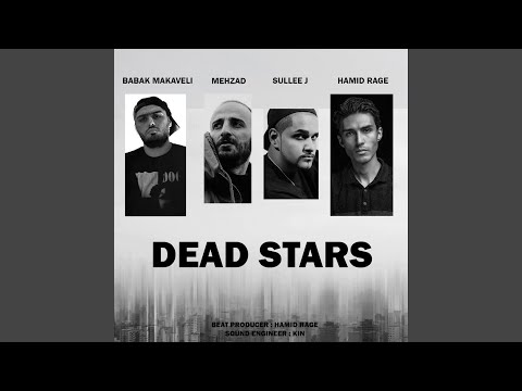 Dead Stars (feat. Sullee J, Mehzad & Hamid Rage)