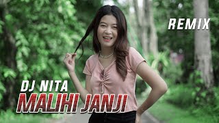 Download lagu DJ Nita - Malihi [ Music DJ 2023] mp3