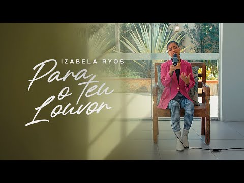 Izabela Ryos - Para o Teu louvor