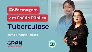 Enfermagem em Saúde Pública | Tuberculose