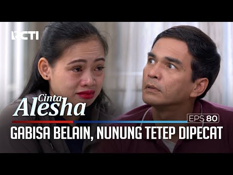 Doni Gakbisa Belain, Nunung Tetep Dipecat.. – Cinta Alesha | Eps. 80-81 (3/5)