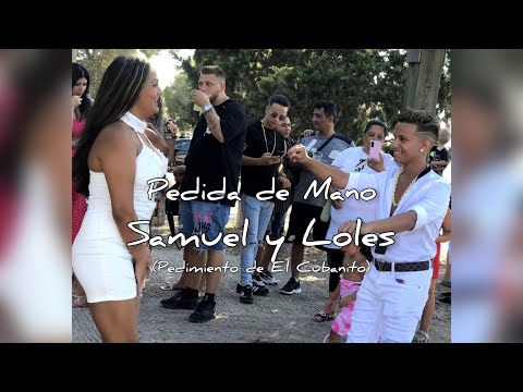 Pedida de Mano de Samuel y Loles Resumen (Pedimiento del Cubanito) 9-7-2022
