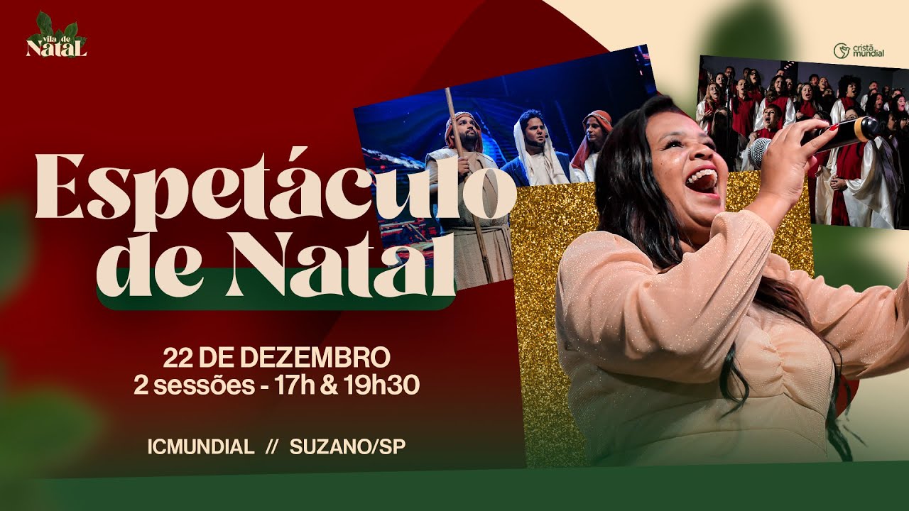 Espetáculo de Natal 1ª Sessão | Vila de Natal - Igreja Cristã Mundial