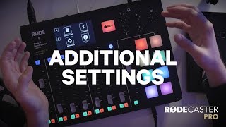 09 RØDECaster Pro Features - Additional Settings