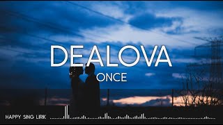 Download lagu ONCE Dealova... mp3