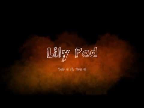 Db4Tv Presents Tab G ft  Ton G -  Lily Pad Audio