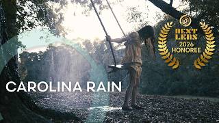 Carolina Rain | NextLens Film Festival - Short Film