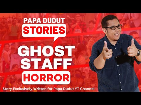 GHOST STAFF | ESTELLE | PAPA DUDUT STORIES HORROR