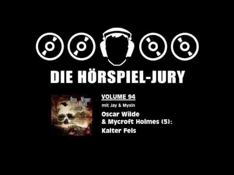 Hörspiel-Jury Vol. 94 - Oscar Wilde & Mycroft Holmes (5): Kalter Fels