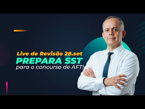 Revisão de SST para AFT - 28.set - Curso PREPARA SST