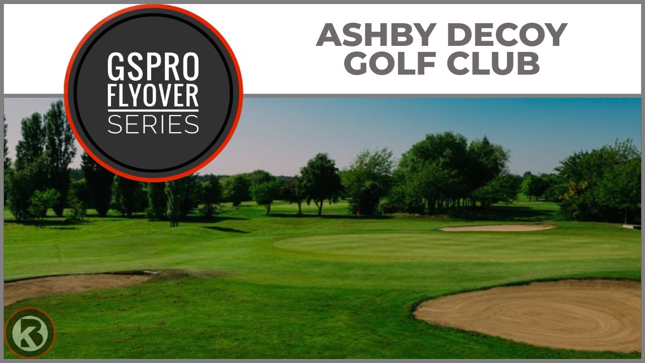 Watch Ashby Decoy Golf Club flyover on YouTube
