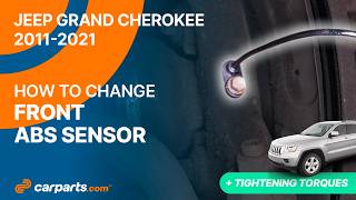 How to replace the Front ABS Sensor 2011 - 2021 Jeep Grand Cherokee 🚗