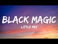 Little Mix Black Magic Lyrics
