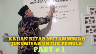 Download lagu KAJIAN KITAB MUTAMMIMAH JURUMIYAH PART 1... mp3