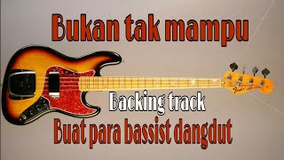 Download lagu Bukan tak mampu - Backing track tanpa bass mp3