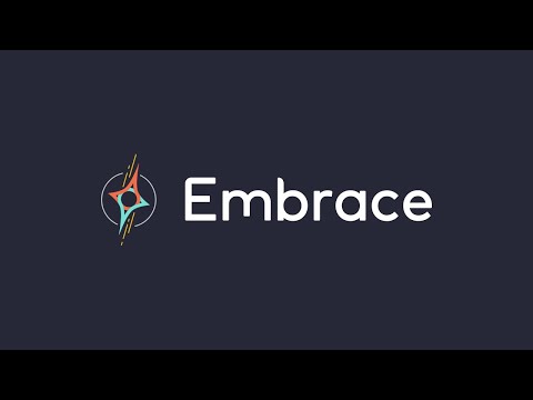 Embrace Overview